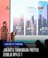 JAKARTA TAWARKAN PROYEK SENILAI RP431 T.
